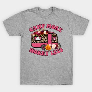 Camp More Worry Less T-Shirt